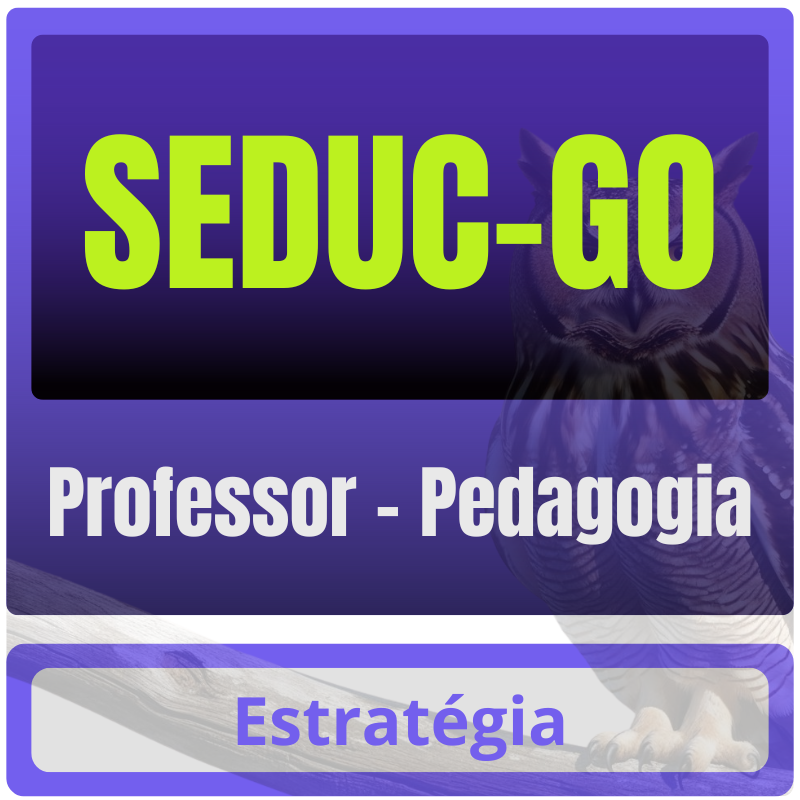 SEDUC-GO (Professor - Pedagogia) Pacote