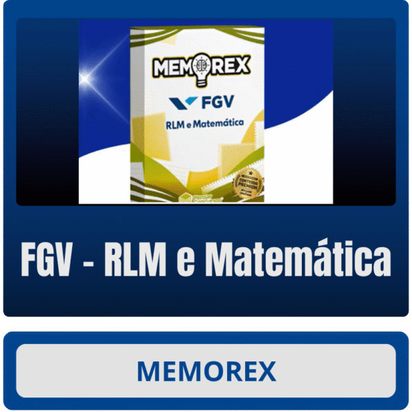 Memorex - FGV (RLM e Matemática)