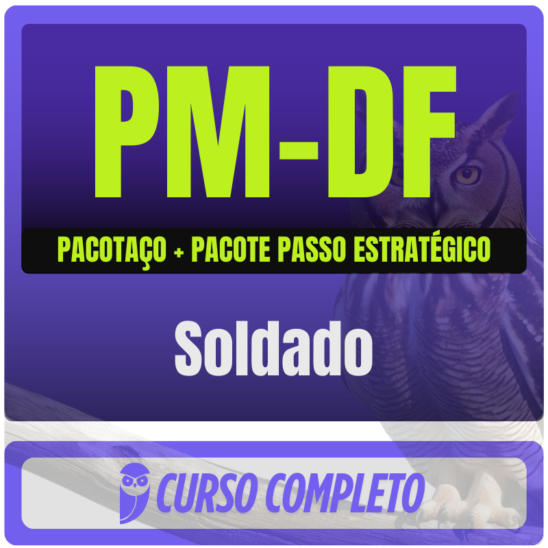 PM-DF (Soldado) Pacotaço - Pacote Teórico + Passo Estratégico