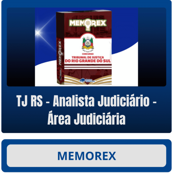 Memorex TJ RS (Analista Judiciário - Área Judiciária)