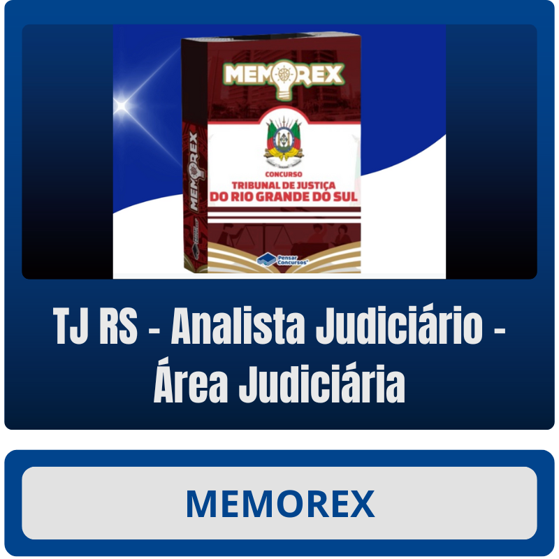Memorex TJ RS (Analista Judiciário - Área Judiciária)