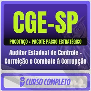CGE-SP (Auditor Estadual de Controle - Correição e Combate à Corrupção) Pacotaço - Pós-Edital - 2025