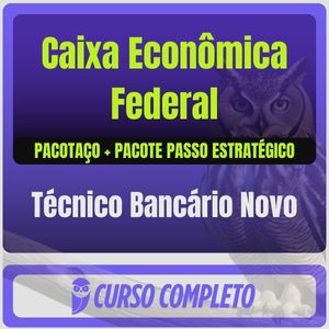 Caixa Econômica Federal - CEF (Técnico Bancário Novo) Pacotaço - Pacote Teórico + Pacote Passo Estratégico