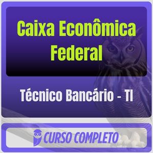 Caixa Econômica Federal - CEF (Técnico Bancário - TI) Pacote