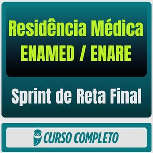 Sprint de Reta Final para Residência Médica ENAMED / ENARE - 2025