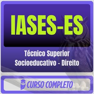 IASES-ES (Técnico Superior Socioeducativo - Direito) Pós-Edital - 2025