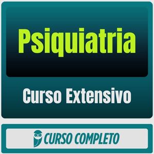 Curso Extensivo de Psiquiatria  para Residência Médica
