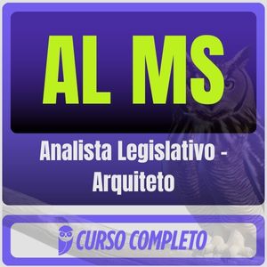 AL MS (Analista Legislativo - Arquiteto) Pós-Edital - 2025