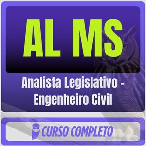 AL MS (Analista Legislativo - Engenheiro Civil) Pós-Edital - 2025