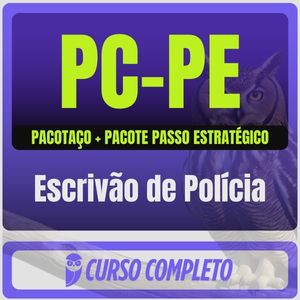 PC-PE (Escrivão de Polícia) Pacotaço - Pacote Teórico + Pacote Passo Estratégico