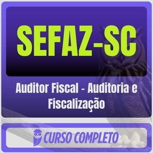 SEFAZ-SC (Auditor Fiscal - Auditoria e Fiscalização) Pacote