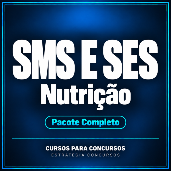Regular SMS e SES (Nutrição) Pacote Completo