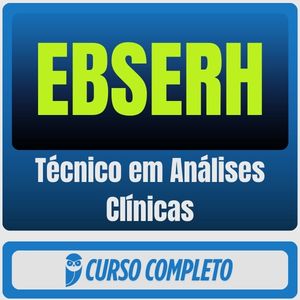 EBSERH (Técnico em Análises Clínicas) Pacote Completo