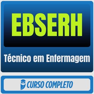 EBSERH (Técnico em Enfermagem) Pacote Completo