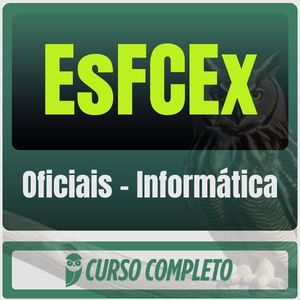 EsFCEx (Oficiais - Informática) Pós-Edital - 2026