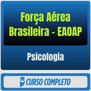 Força Aérea Brasileira - EAOAP (Psicologia) Pós-Edital - 2027