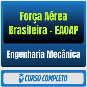 Força Aérea Brasileira - EAOEAR (Engenharia Mecânica) Pós-Edital - 2027