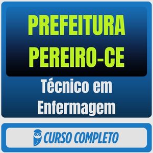 Prefeitura de Pereiro-CE (Técnico em Enfermagem) Pós-Edital - 2026