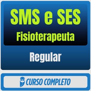 Regular SMS e SES (Fisioterapeuta) Pacote Completo