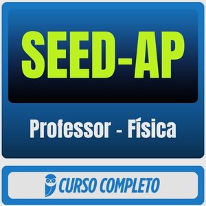 SEED-AP (Professor - Física) Pacote