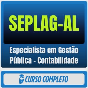SEPLAG-AL (Especialista em Gestão Pública - Contabilidade) Pós-Edital - 2026
