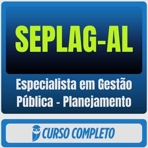SEPLAG-AL (Especialista em Gestão Pública - Planejamento) Pós-Edital - 2026