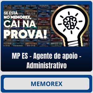 Memorex - MP-ES (Agente de Apoio - Administrativo) Pós-Edital - 2026