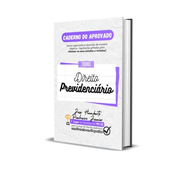 Direito Previdenciário - Caderno do Aprovado - Rateio de Curso | Rateio Concursos | Melhor Site de Rateio de Cursos