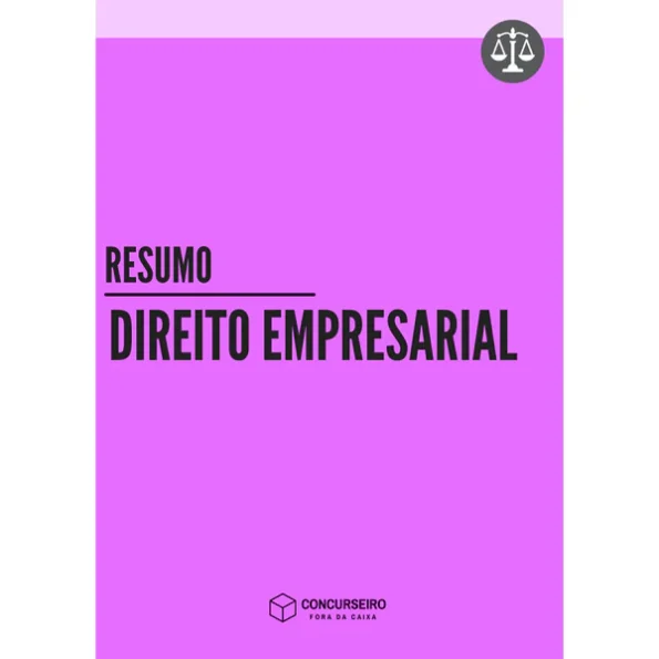 Resumo de Direito Empresarial para concursos Concurseiro Fora da Caixa