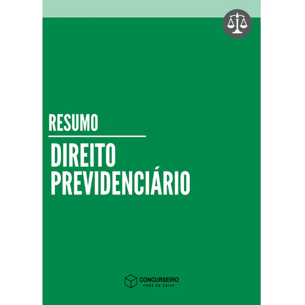 Resumo de Direito Previdenciário para concursos Concurseiro Fora da Caixa
