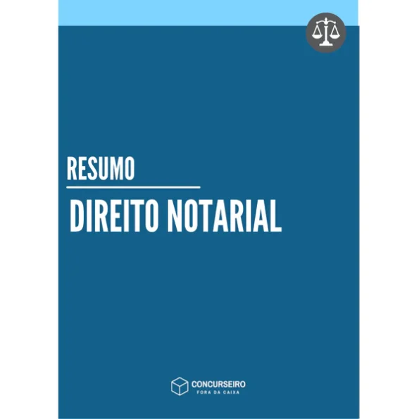 Resumo de Direito Notarial para concursos Concurseiro Fora da Caixa