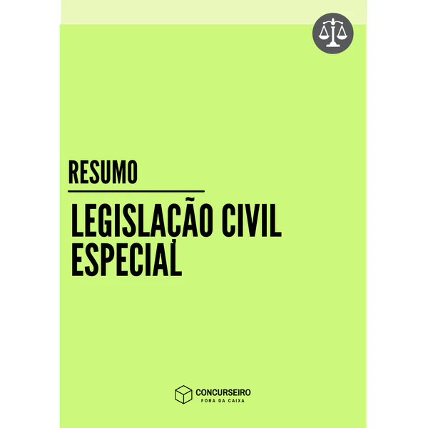 Resumo de Legislação Civil Especial para concursos Concurseiro Fora da Caixa