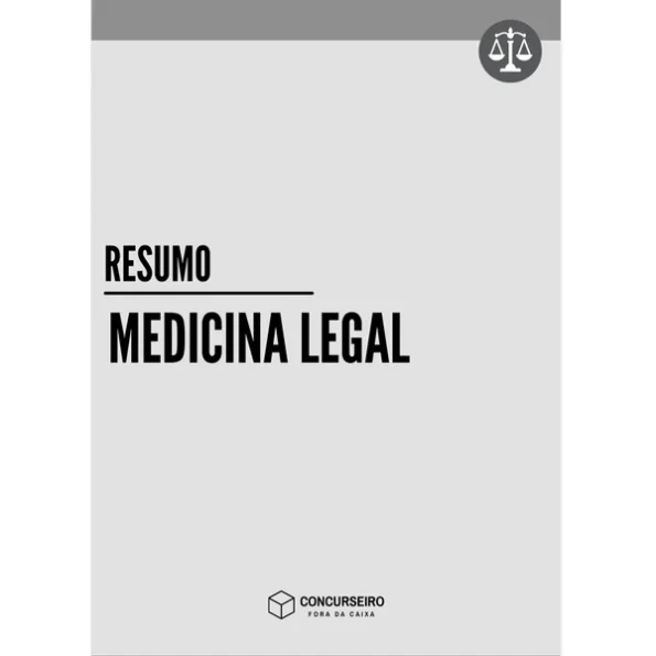 Resumo de Medicina Legal para concursos Concurseiro Fora da Caixa