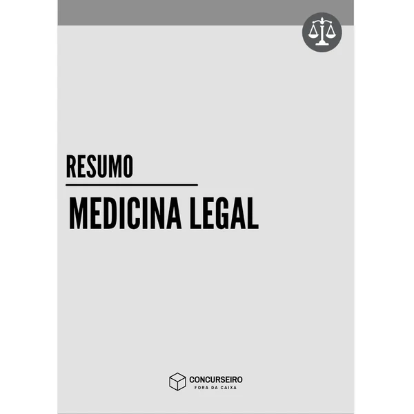 Resumo de Medicina Legal para concursos Concurseiro Fora da Caixa