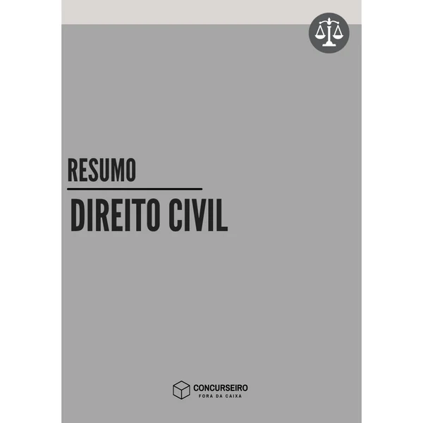 Resumo de Direito Civil para concursos Concurseiro Fora da Caixa