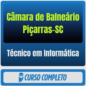 Curso Câmara de Balneário Piçarras SC Técnico em Informática pós-edital 2026