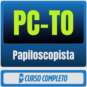 PC-TO (Papiloscopista) Pacote Completo