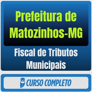 Curso Prefeitura de Matozinhos MG Fiscal de Tributos Municipais pós-edital 2026