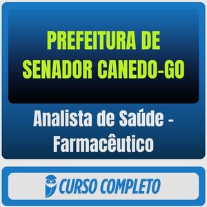 Prefeitura de Senador Canedo-GO (Analista de Saúde - Farmacêutico) Pós-Edital - 2025