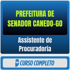 Prefeitura de Senador Canedo-GO (Assistente de Procuradoria) Pós-Edital - 2025