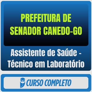 Prefeitura de Senador Canedo-GO (Assistente de Saúde - Técnico em Laboratório) Pós-Edital - 2025