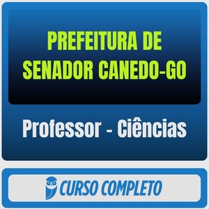 Prefeitura de Senador Canedo-GO (Professor - Ciências) Pós-Edital - 2025