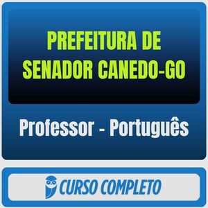 Prefeitura de Senador Canedo-GO (Professor - Português) Pós-Edital - 2025