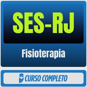 Pacote preparatório SES-RJ Fisioterapia para concurso público da área da saúde