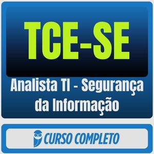 TCE-SE (Analista TI - Segurança da Informação) Pacote