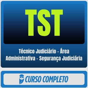 TST (Técnico Judiciário - Área Administrativa - Segurança Judiciária) Pacote