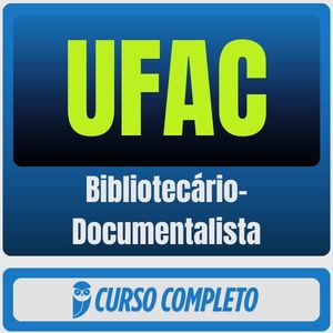 UFAC (Bibliotecário-Documentalista) Pós-Edital - 2026
