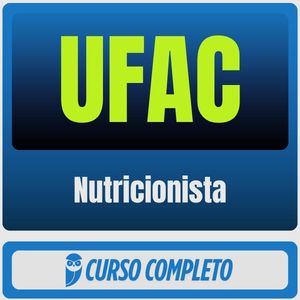 UFAC (Nutricionista) Pós-Edital - 2026