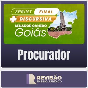 PGM-Senador Canedo-GO - Sprint Final + Discursiva (Revisão Ensino Jurídico) Pós Edital - 2025
