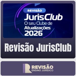 Revisão JurisClub (Revisão Ensino Jurídico) 2026